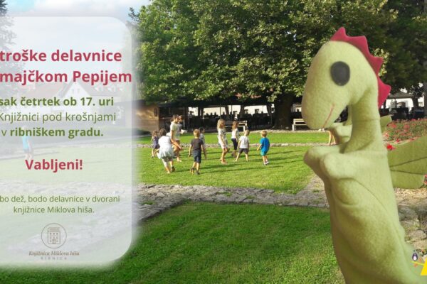 Zmajček Pepi in vitez Tonček – delavnice z zmajčkom Pepijem v Knjižnici pod krošnjami