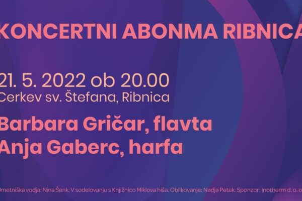 Koncertni abonma Ribnica 2022 – Nastop Anje Gaberc in Barbare Gričar