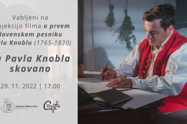 Projekcija filma o prvem slovenskem pesniku Pavlu Knoblu